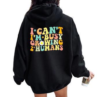 I Can't I'm Busy Growing 2 Humans Twin Mom Pregnancy Women Oversized Hoodie Back Print - Thegiftio UK