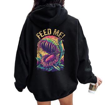 Carnivorous Plant Feed Me Venus Fly Trap Women Oversized Hoodie Back Print | Seseable UK
