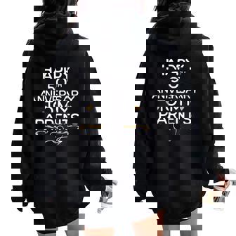 Celebrate Mom And Dad Happy 50Th Anniversary To My Parents Women Oversized Hoodie Back Print - Monsterry