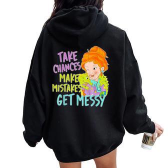 Take Chances Make Mistakes Get Messy Back To School Women Oversized Hoodie Back Print - Thegiftio UK