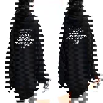 Chill Your Wine It's Coastal Grandmother Time Aesthetic Women Oversized Hoodie Back Print - Monsterry