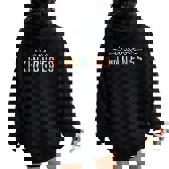 Choose Kindness Casual Trendy Be Kind Inspirational Women Oversized Hoodie Back Print - Thegiftio UK