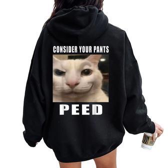 Consider Your Pants Peed Silly Cat Meme Women Women Oversized Hoodie Back Print - Thegiftio UK