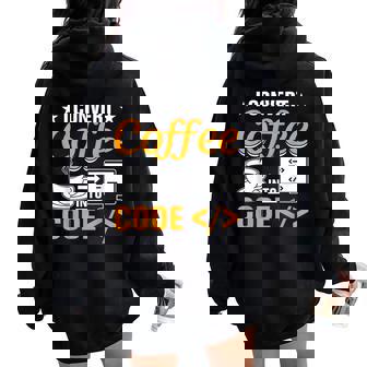 I Convert Coffee Into Code Women Oversized Hoodie Back Print - Thegiftio UK