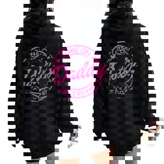 Come On Daddy Let's Go Party Birthday Party Doll Baby Girl Women Oversized Hoodie Back Print - Thegiftio UK