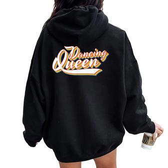 Dancing Queen 70S Disco Retro Script Women Oversized Hoodie Back Print - Thegiftio UK