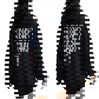 Dei Dei Didn't Earn It Joke Quote Women Women Oversized Hoodie Back Print - Thegiftio UK