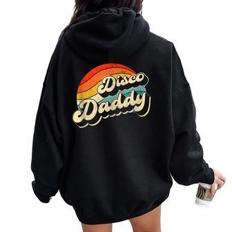 Disco 70'S Costume Retro Disco Daddy Women Oversized Hoodie Back Print - Thegiftio UK