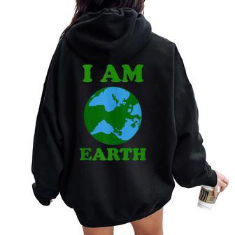 Earth Day Men Women I Am Earth Celebration Tee Tank Top Women Oversized Hoodie Back Print - Monsterry