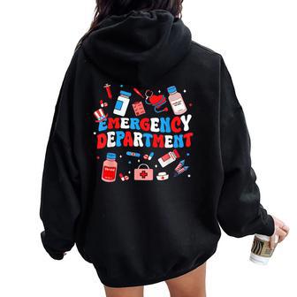 Emergency Department Er Nurse Usa Flag Patriotic 4Th Of July Women Oversized Hoodie Back Print - Thegiftio UK