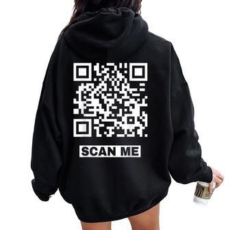 Escaneame Código De Escaneo Qr Broma Gracioso I Love You Qr Scan Code Women Oversized Hoodie Back Print - Regaloses