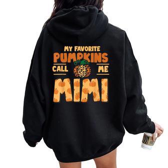 My Favorite Pumpkins Call Me Mimi Thanksgiving Fall Autumn Women Oversized Hoodie Back Print - Thegiftio UK