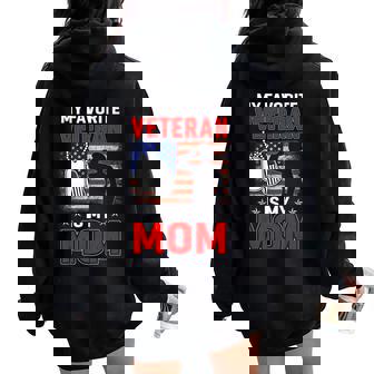My Favorite Veteran Is My Mom Usa Flag Vintage Veterans Day Women Oversized Hoodie Back Print - Thegiftio UK
