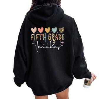 First Day Fifth Grade Teacher Cute Heart Leopard Teach Women Oversized Hoodie Back Print - Thegiftio UK