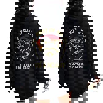 First Of All I'm A Delight Raccoon Meme Trash Panda Women Oversized Hoodie Back Print - Thegiftio UK