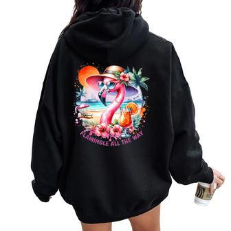 Flamingle All The Way Summer Cocktail Flamingo Summer Vibes Women Oversized Hoodie Back Print - Monsterry