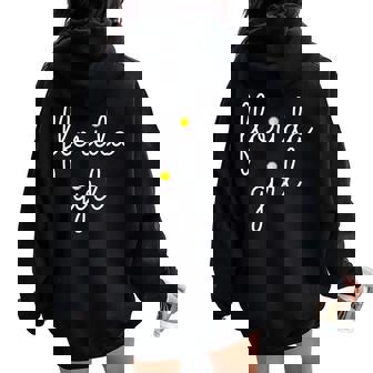 Florida Girl On The Shore Sunshine State Beach Summer Surf Women Oversized Hoodie Back Print - Monsterry