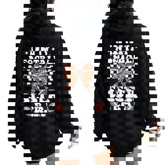 In My Football Sister Era American Football Sister Life Girl Women Oversized Hoodie Back Print - Thegiftio
