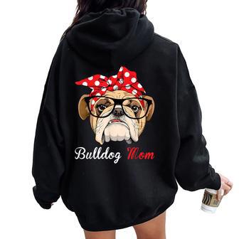 English Bulldog Mom For Dog Lovers Women Oversized Hoodie Back Print - Thegiftio UK