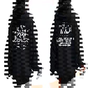 Matching Best Friend If I'm Drunk Blame Them Women Oversized Hoodie Back Print - Thegiftio