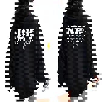 Nope Note Today Regalo Motivacional Con Cita Motivacional Para Hombres Es Y Niños Sin Mangas Women Oversized Hoodie Back Print - Regaloses