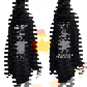 Thanksgiving Friends Turkey Thanksgiving Boys Girls Women Oversized Hoodie Back Print - Thegiftio