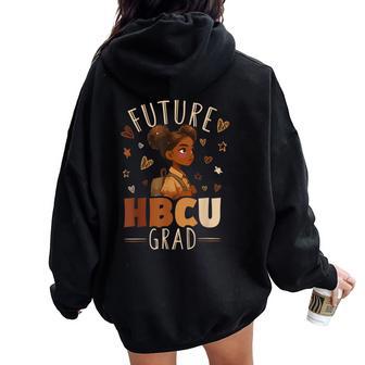 Future Hbcu Grad Afro Black Girl Graduation Hbcu Kid Women Oversized Hoodie Back Print - Thegiftio UK