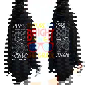 Future So Bright In 2Nd Grade Sunglasses Kid & Teacher Women Oversized Hoodie Back Print - Monsterry