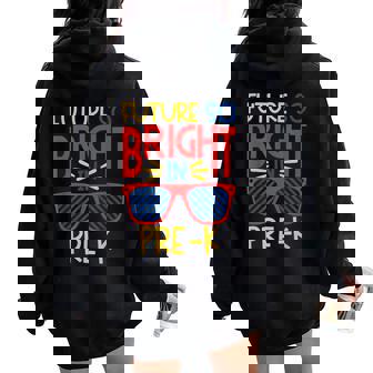 Future So Bright In Pre-K Sunglasses Kid & Teacher Women Oversized Hoodie Back Print - Monsterry