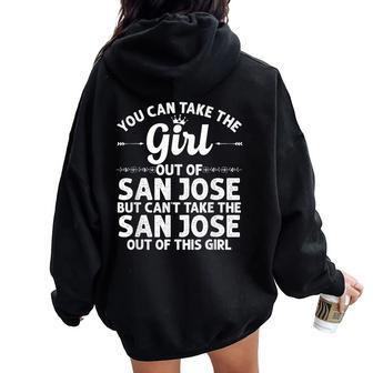 Girl Out Of San Jose Ca California Home Roots Usa Women Oversized Hoodie Back Print - Monsterry AU