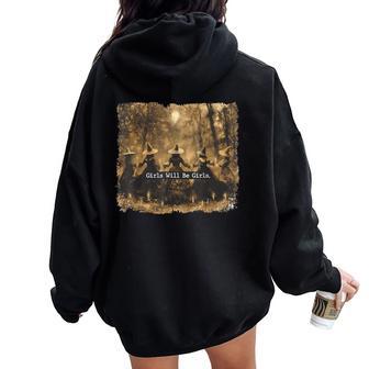 Girl Will Be Girl Witch Halloween Vibes Feminist Women Oversized Hoodie Back Print - Thegiftio UK