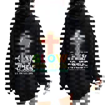 Glow For Jesus Let Your Light Shine Christian Faith Cross Women Oversized Hoodie Back Print - Thegiftio UK