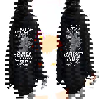 Grandma Turkey Matching Outfit Thanksgiving Pajamas Family Women Oversized Hoodie Back Print - Monsterry