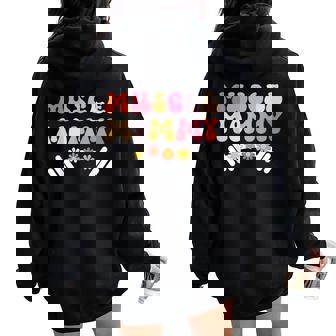 Groovy Muscle Mommy Funda Para Bomba De Gimnasio Levantamiento De Pesas Women Oversized Hoodie Back Print - Regaloses