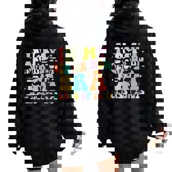 Groovy In My Senior Mom Era Class Of 2025 Senior Mom 2025 Women Oversized Hoodie Back Print | Seseable UK