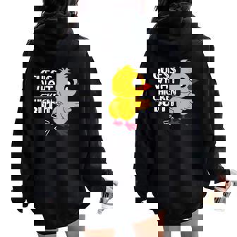 Guess What Chicken Butt For Egg Farming And Hen Rooster Farm Women Oversized Hoodie Back Print - Thegiftio UK