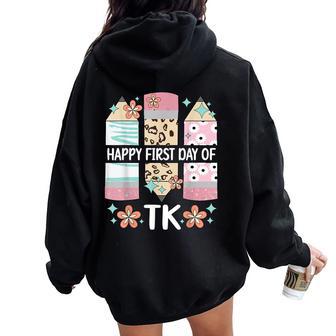 Happy First Day Tk Student Transitional Kindergarten Teacher Women Oversized Hoodie Back Print - Thegiftio UK