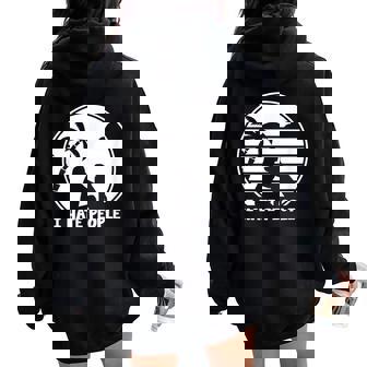 I Hate People Cane Introverso Cane Mamma Proprietario Cane Amante Dei Cani Felpa con cappuccio oversize da donna con stampa posteriore - Novitaregali
