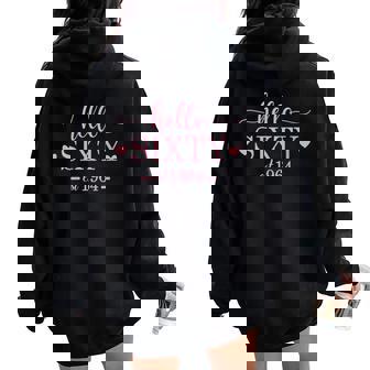 Hello Sixty Est1964 60 Year Old 60Th Birthday Women Oversized Hoodie Back Print | Mazezy
