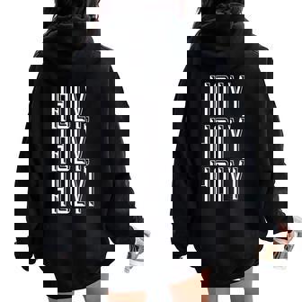 Holy Holy Holy Lord God Almighty Sanctus Catholic Mass Women Oversized Hoodie Back Print - Monsterry