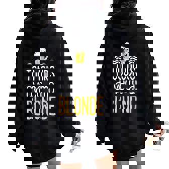 Homme Toujours Avec Ma Blonde Cadeau Humour Bière Beer Sweat à capuche oversize pour femme avec imprimé dans le dos - Cadeauxyz