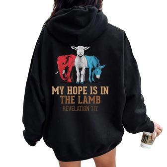 My Hope Is In The Lamb Scripture Elephant Donkey Women Oversized Hoodie Back Print - Thegiftio UK
