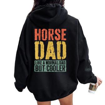 Horse Dad Father's Day Horse Dad Women Oversized Hoodie Back Print - Thegiftio UK