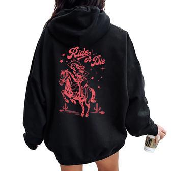 Horse Western Country Cowgirl Ride Or Die Women Oversized Hoodie Back Print - Thegiftio UK