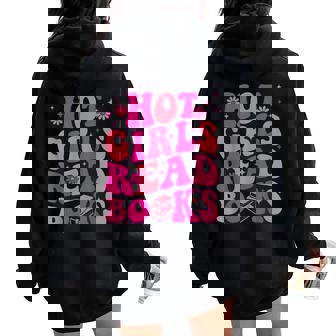Hot Girls Read Books Lover Bookworm Librarian Book Reading Women Oversized Hoodie Back Print - Monsterry
