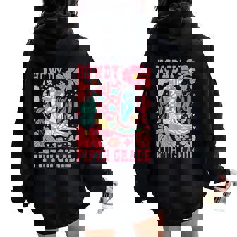 Howdy Fifth Grade Western 5Th Grade Teacher Cowboy Cowgirls Women Oversized Hoodie Back Print | Seseable CA