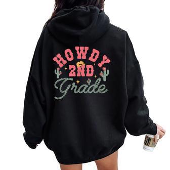 Howdy Second Grade Teacher Student Western Back To School Women Oversized Hoodie Back Print - Thegiftio UK
