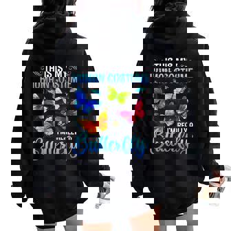 This Is My Human Costume I’M Really A Butterfly Women Oversized Hoodie Back Print - Thegiftio UK