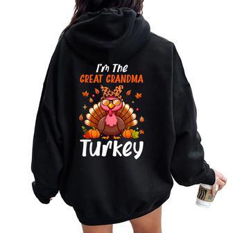 I'm Great Grandma Turkey Thanksgiving Proud Family Women Oversized Hoodie Back Print - Thegiftio UK
