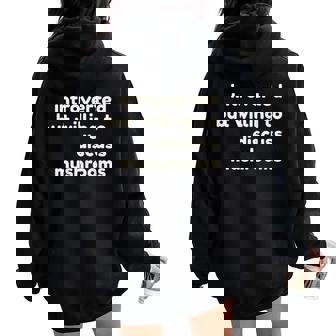 Introverted But Willing To Discuss Mushrooms Introverts Felpa con cappuccio oversize da donna con stampa posteriore - Novitaregali